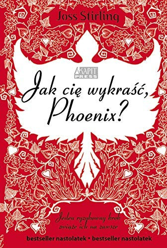 Jak cie wykrasc, Phoenix - Joss Stirling