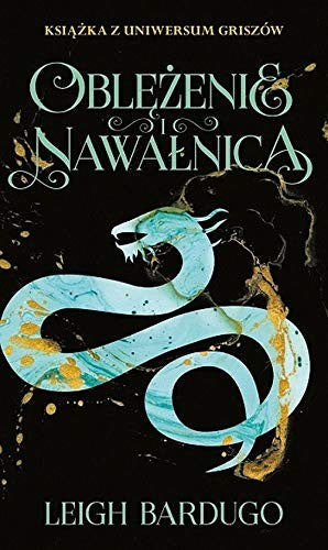 Oblezenie i nawalnica - Leigh Bardugo