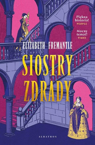 Siostry zdrady - Wydawnictwo Albatros, Maria Gebicka-Frac, Elizabeth Fremantle