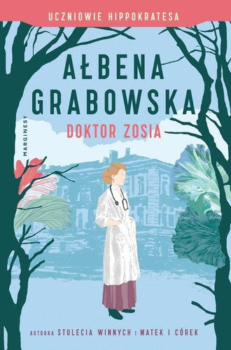 Doktor Zosia - Albena Grabowska