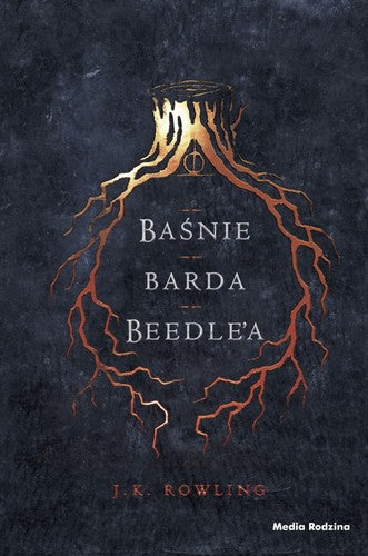 Baśnie barda Beedle'a - Tomislav Tomic, Andrzej Polkowski, J. K Rowling, Media Rodzina
