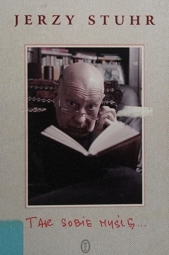 Tak sobie myślę-- - Jerzy Stuhr