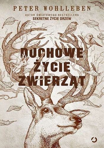 Duchowe życie zwierząt - Wohlleben Peter, Kochanowska Ewa