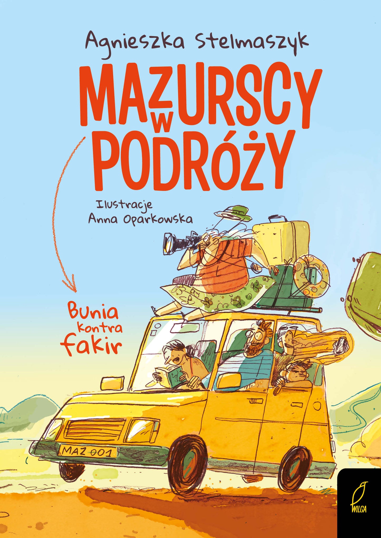Mazurscy w podróży. Bunia kontra fakir. Tom 1 - Agnieszka Stelmaszyk