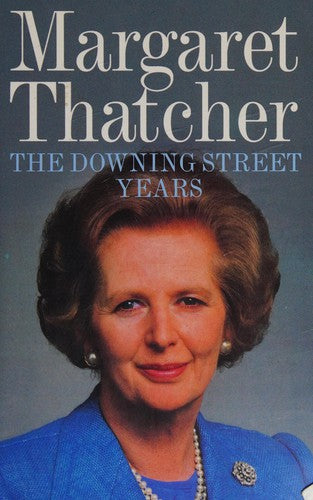 The Downing Street years - Margaret Thatcher