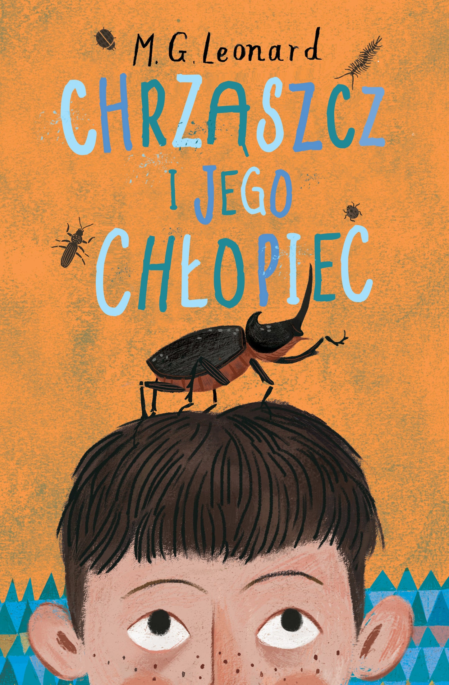 Chrząszcz i jego chłopiec - Rafal Lisowski, M. G. Leonard
