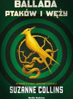Ballada ptaków i węży - Malgorzata Hesko-Kolodzinska, Piotr Budkiewicz, Suzanne Collins