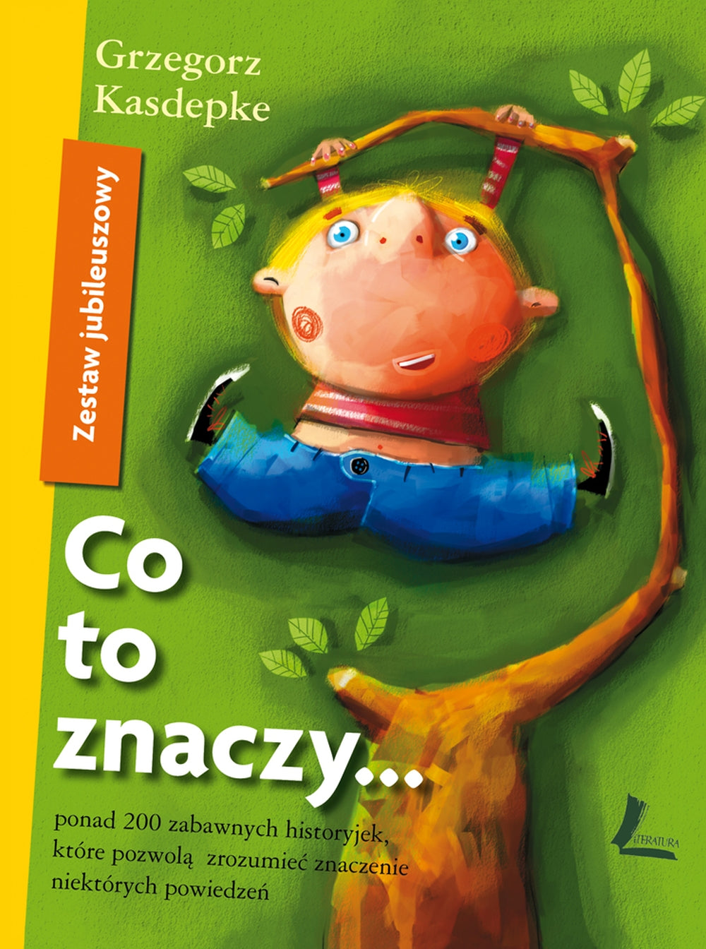 Co to znaczy... - Zestaw Jubileuszowy - Grzegorz Kasdepke, Artur Gulewicz