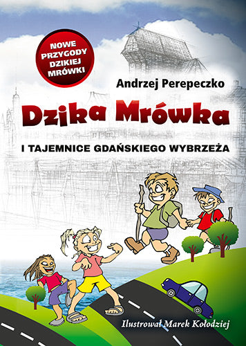 Dzika Mrówka - Andrzej Perepeczko, Marek Kolodziej