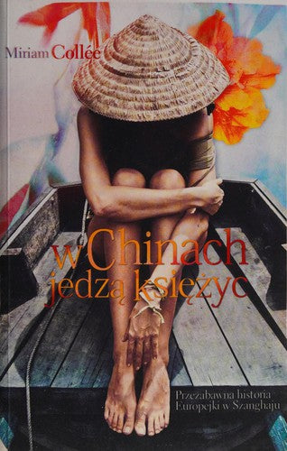 W Chinach jedzą księżyc - Miriam Collée