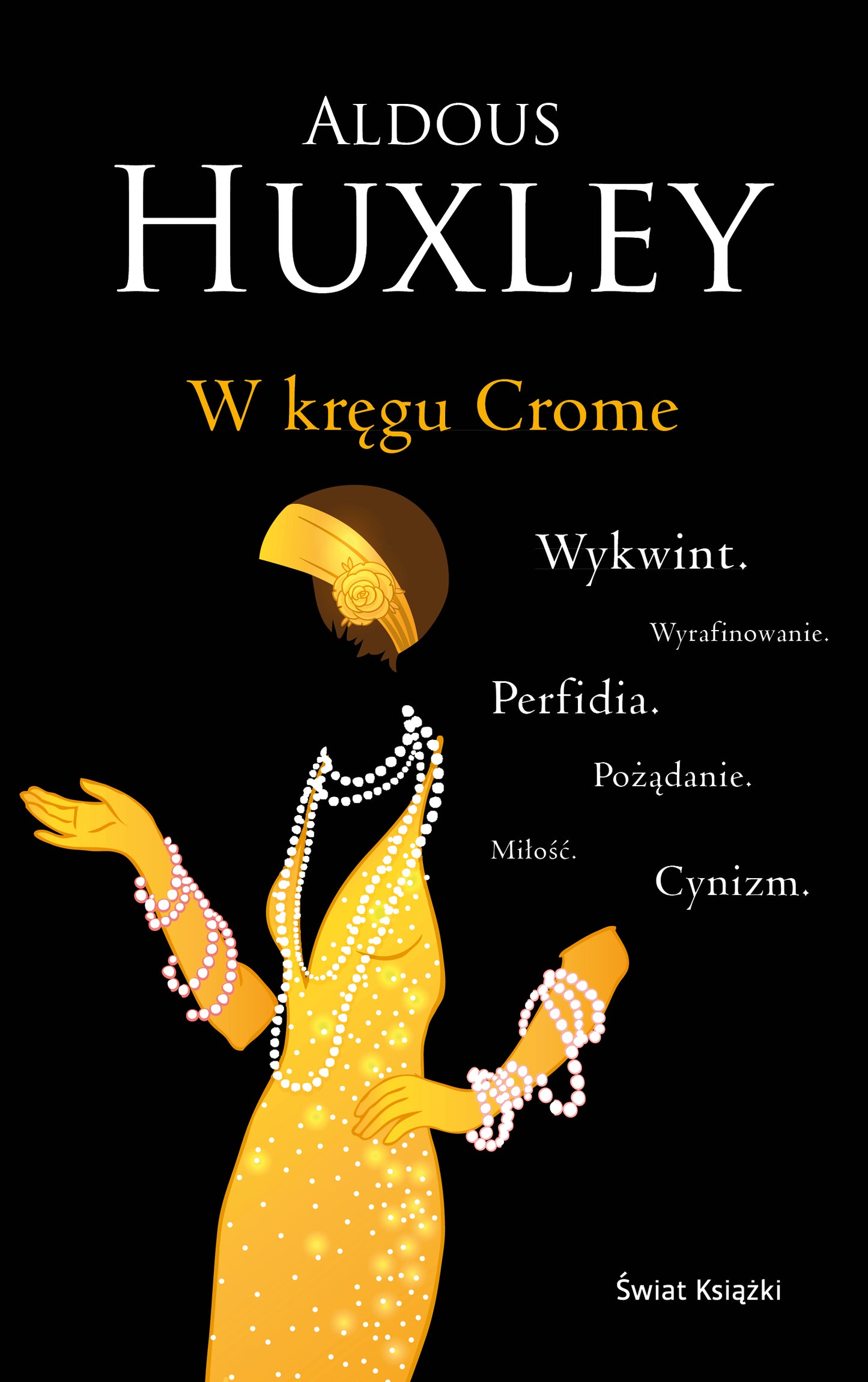 W kręgu Crome - Aldous Huxley, Bartlomiej Zborski
