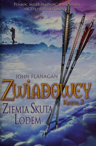 Ziemia skuta lodem - John Flanagan