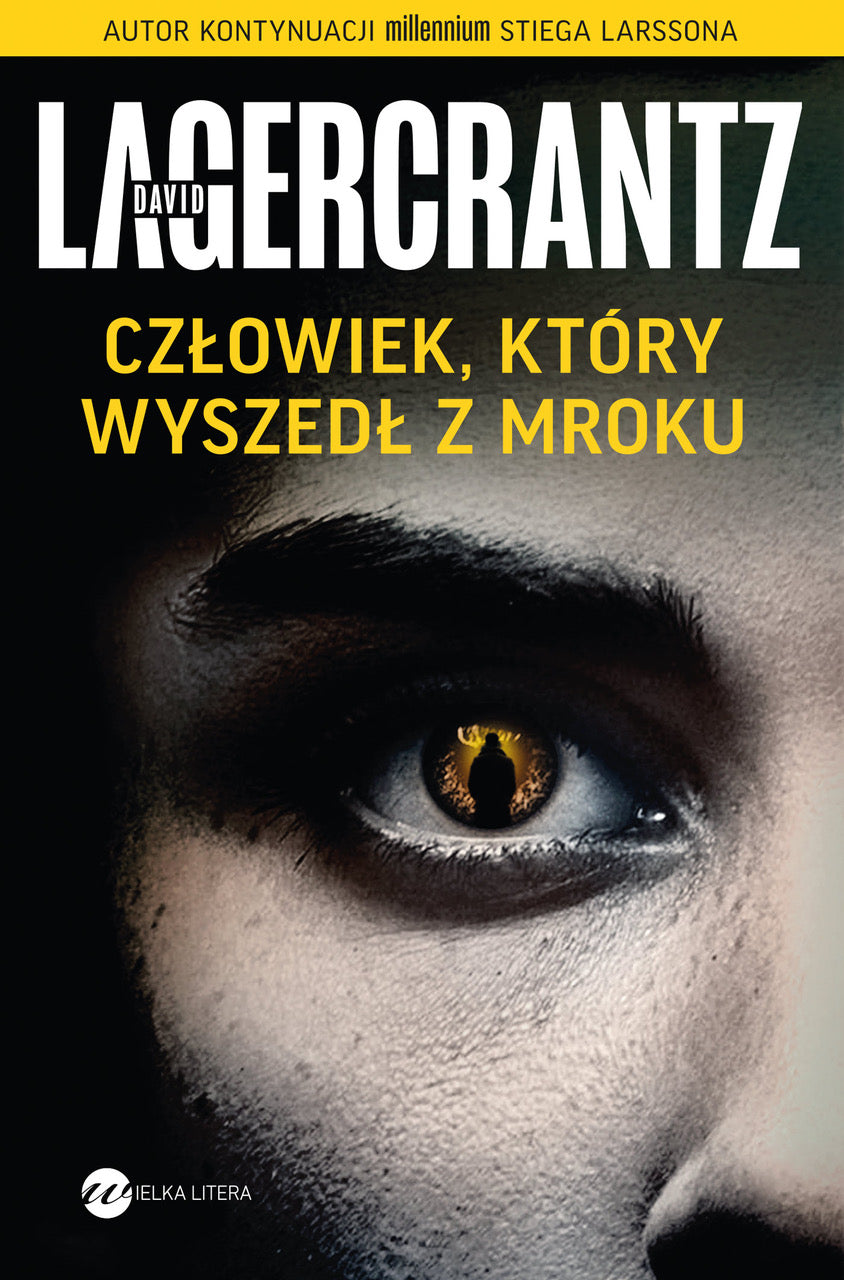 Człowiek, który wyszedł z mroku - Alicja Rosenau, David Lagercrantz