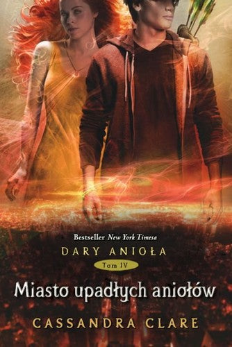 Dary anioła. Tom 4. Miasto upadłych aniołów - Cassandra Clare