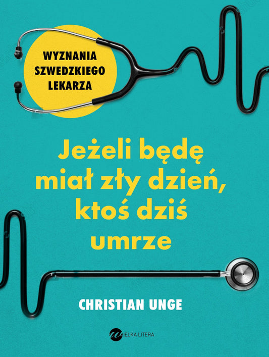 Jeżeli będę miał zły dzień, ktoś dziś umrze - Christian Unge, Urszula Pacanowska-Skogqvist