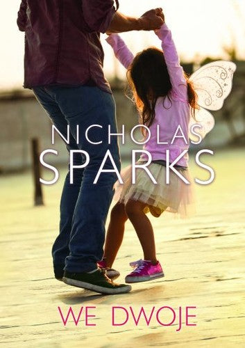 We dwoje - Anna Dobrzanska-Gadowska, Wydawnictwo Albatros, Nicholas Sparks