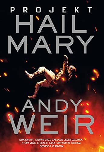 Projekt Hail Mary - Andy Weir