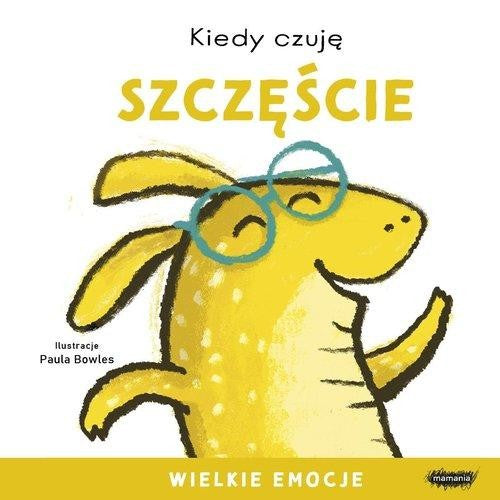 Kiedy czuję szczęście - Zofia Raczek, Paula Bowles