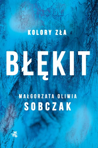 Błękit - Małgorzata Oliwia Sobczak