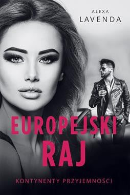 Europejski raj - Alexa Lavenda