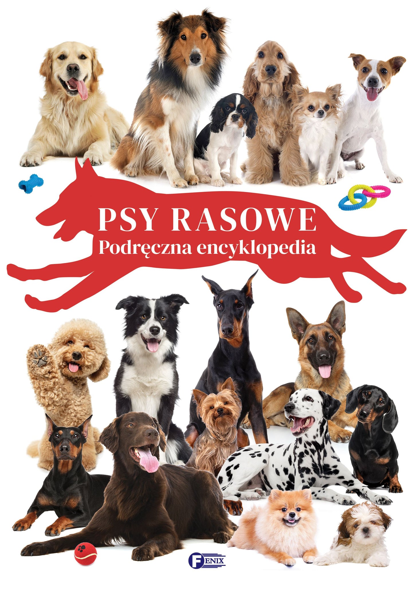 Psy rasowe. Podręczna encyklopedia - opracowanie zbiorowe
