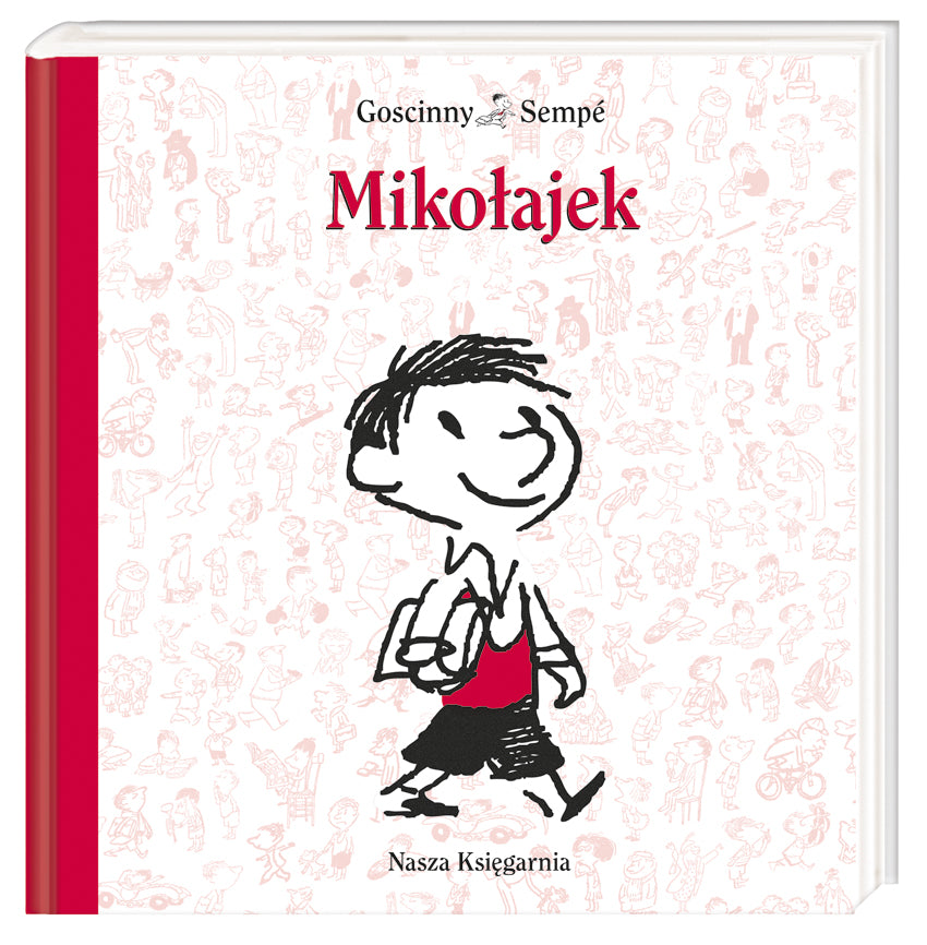 Mikołajek - Rene Goscinny, Jean-Jacques Sempe, Tola Markuszewicz, Elzbieta Staniszkis