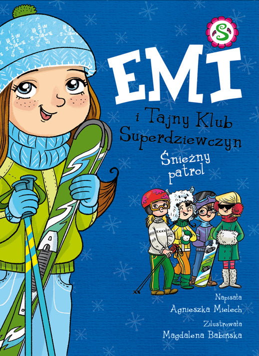 Emi i Tajny Klub Superdziewczyn. Śnieżny patrol. Tom 6 - Agnieszka Mielech