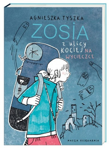Zosia z ulicy Kociej. Na wycieczce - Agnieszka Tyszka