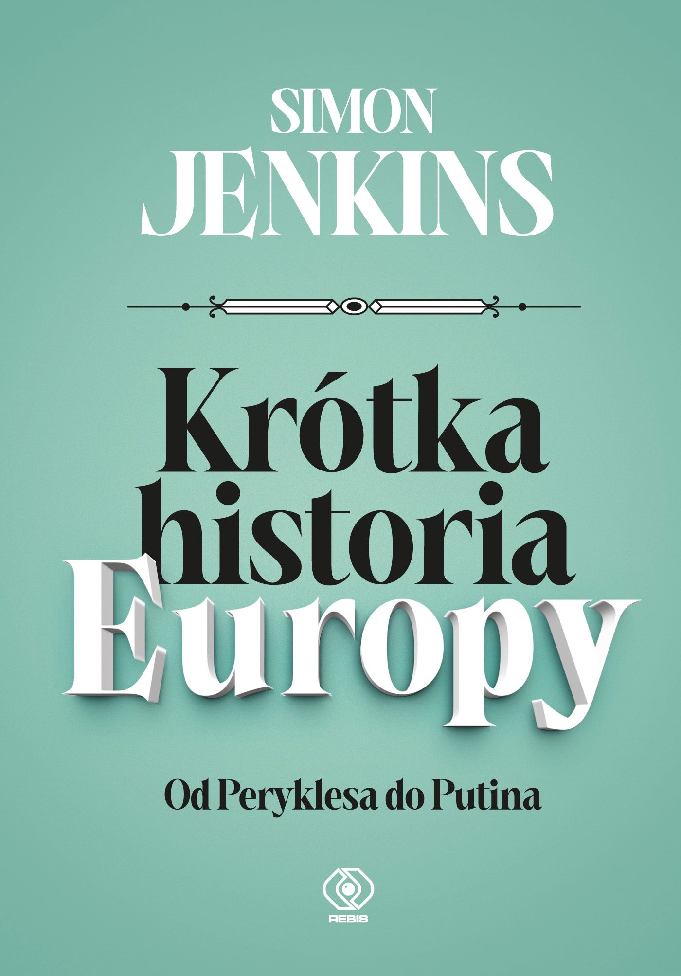 Krótka historia Europy - Tomasz Hornowski, Simon Jenkins