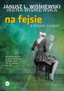 Na fejsie z moim synem - Janusz L. Wisniewski