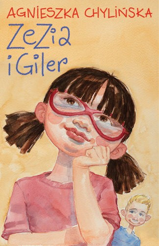 Zezia i Giler - Agnieszka Chylinska, Wydawnictwo Pascal, Marek Bogumil