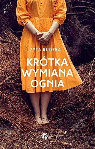 Krotka wymiana ognia - Zyta Rudzka