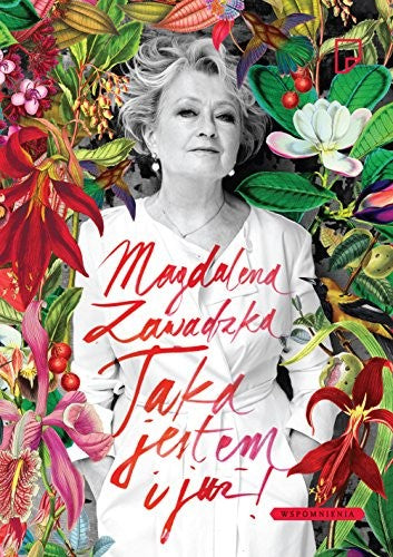 Taka jestem i juz! - Magdalena Zawadzka