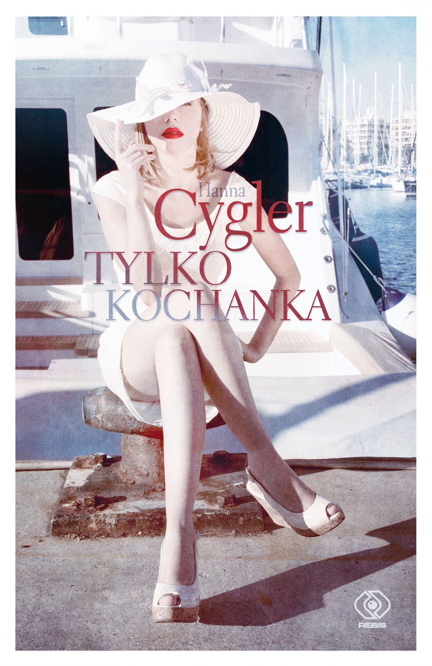 Tylko kochanka - Hanna Cygler