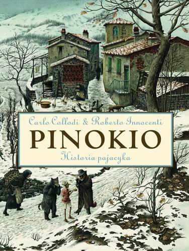 Pinokio. Historia pajacyka - Carlo Collodi, Carlo Innocenti