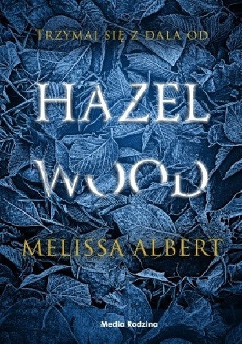 Hazel Wood - MELISSA ALBERT (author)