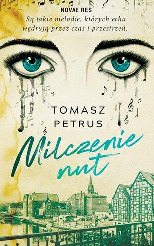 Milczenie nut - Tomasz Petrus