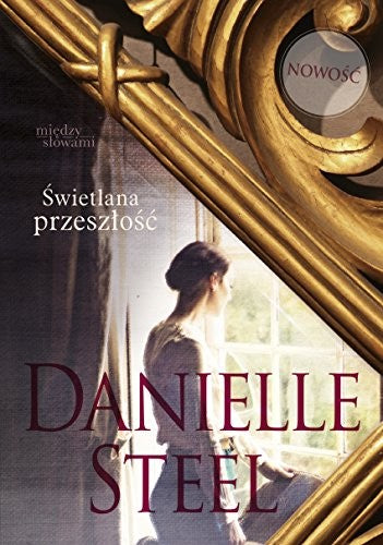 Swietlana przeszlosc - Danielle Steel