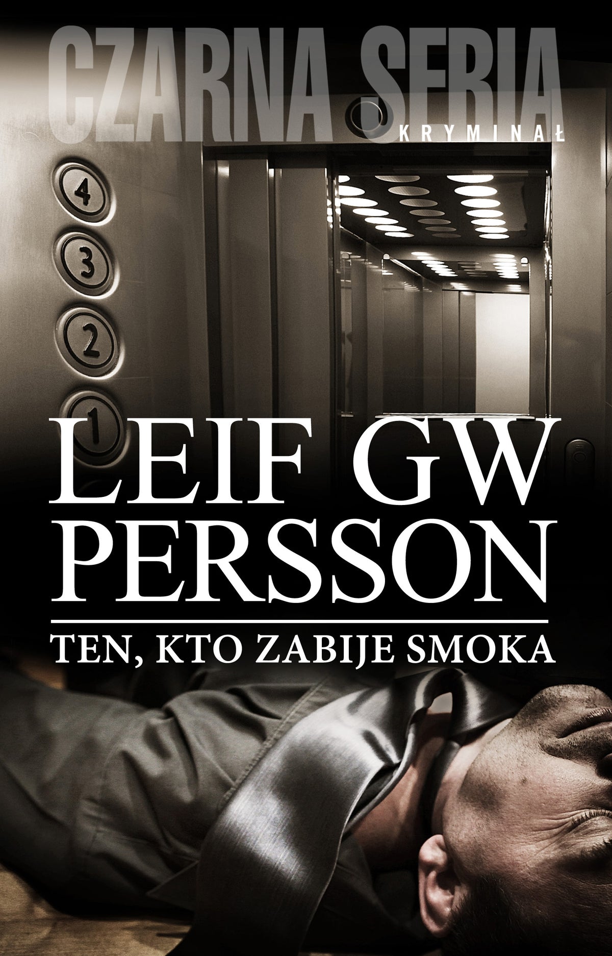 Ten, kto zabije smoka - Dominika Gorecka, Leif GW Persson