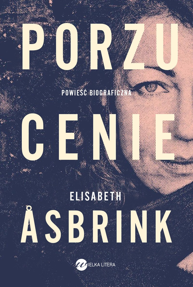 Porzucenie - Natalia Kolaczek, Elizabeth Asbrink