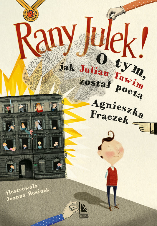 RANY JULEK! O tym, jak Julian Tuwim został poetą - Agnieszka Fraczek, Joanna Rusinek