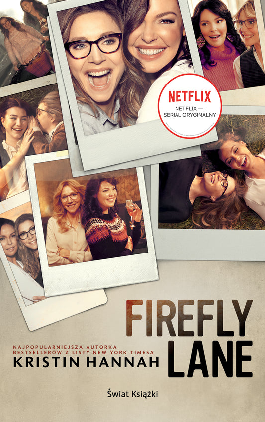Firefly Lane (edycja filmowa) - Kristin Hannah