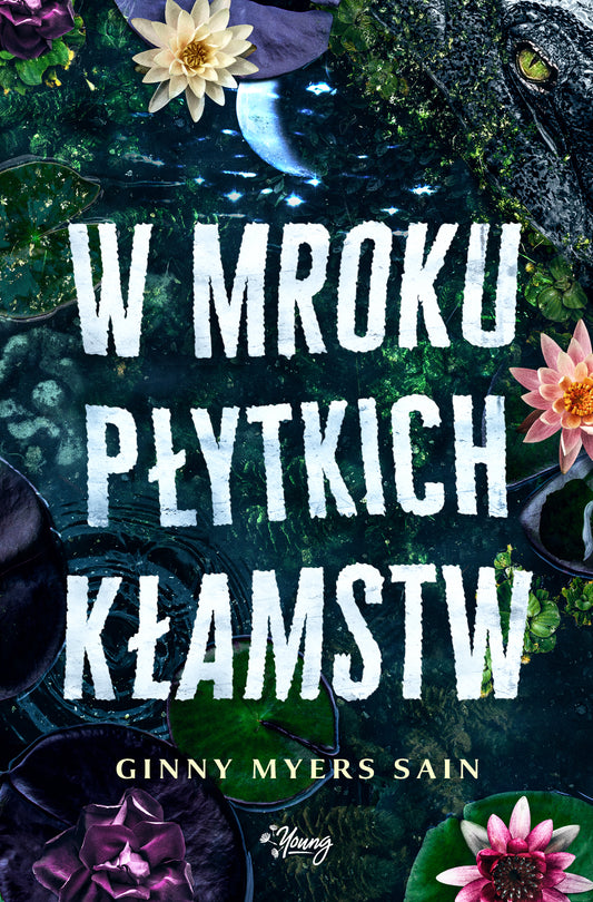 W mroku płytkich kłamstw - Kaja Makowska, Malgorzata Lach, Paulina Zyszczak, Ginny Myers Sain