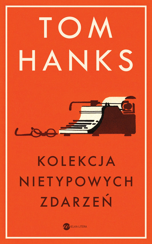 Kolekcja nietypowych zdarzeń - Patryk Golebiowski, Tom Hanks