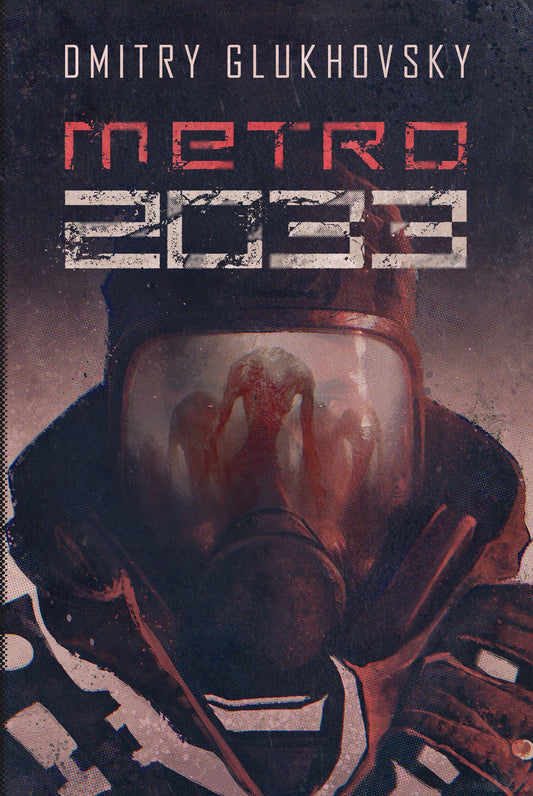 Metro 2033 - Dmitry Glukhovsky, Pawel Podmiotko