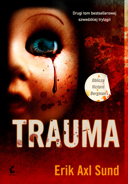 Trauma - Wojciech Lygas, Erik Axl Sund