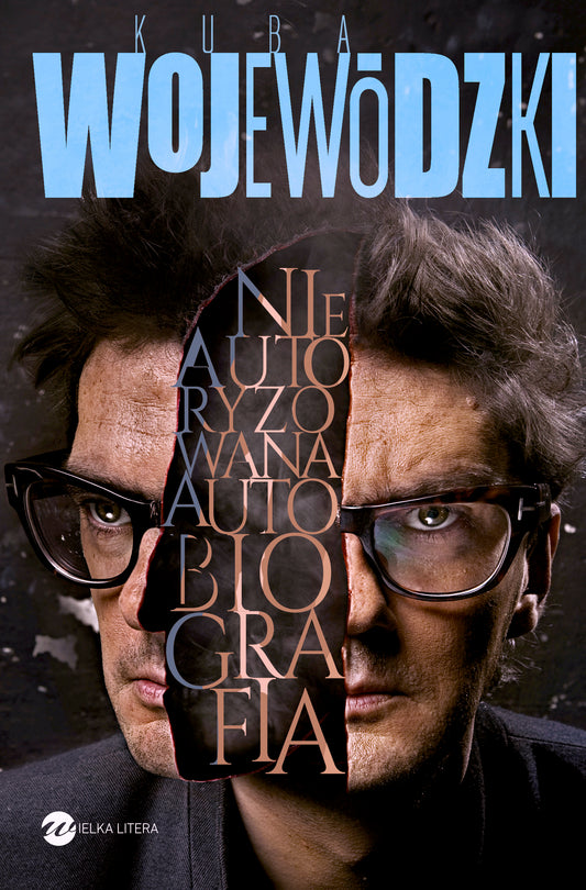 Kuba Wojewódzki. Nieautoryzowana autobiografia - Kuba Wojewodzki