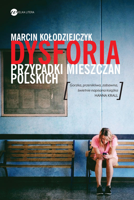 Dysforia. Przypadki mieszczan polskich - Marcin Kolodziejczyk
