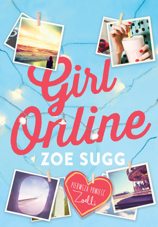 Girl Online - Olga Siara, Zoe Sugg