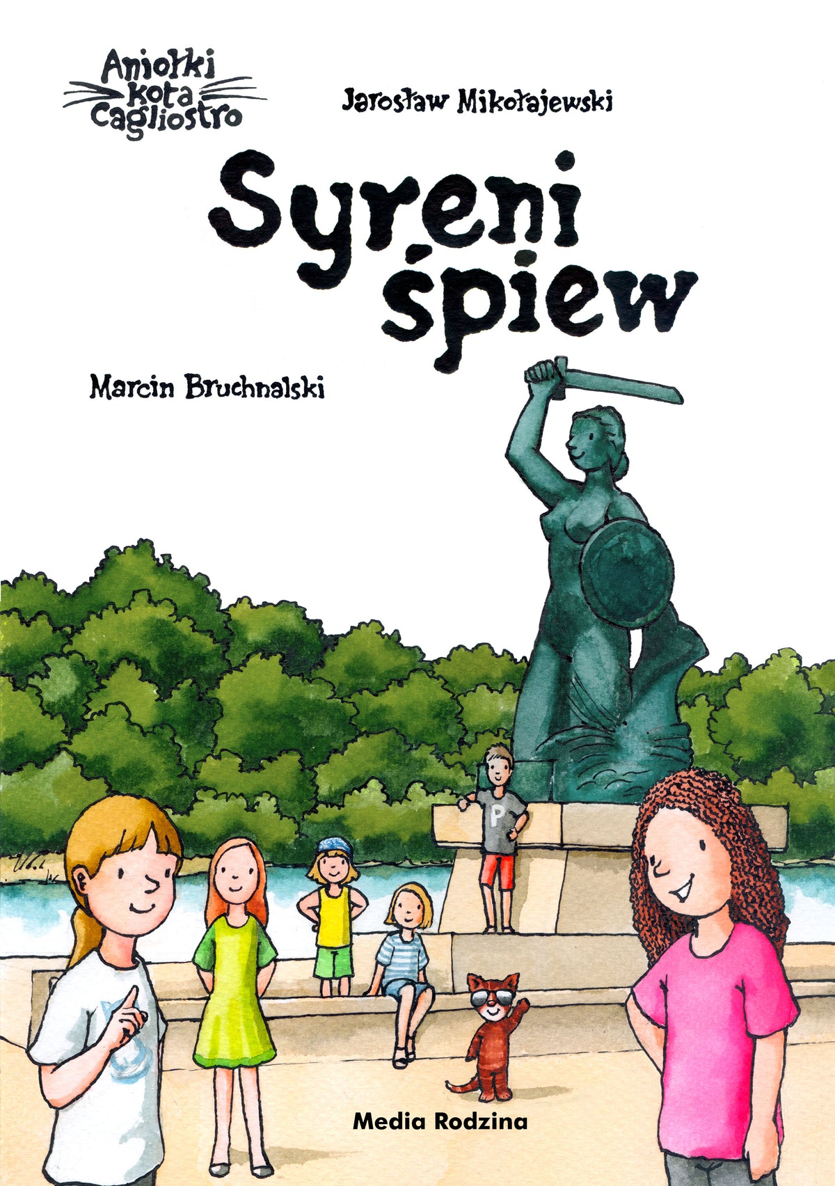 Aniołki kota Cagliostro. Syreni śpiew - Marcin Bruchnalski, Jaroslaw Mikolajewski